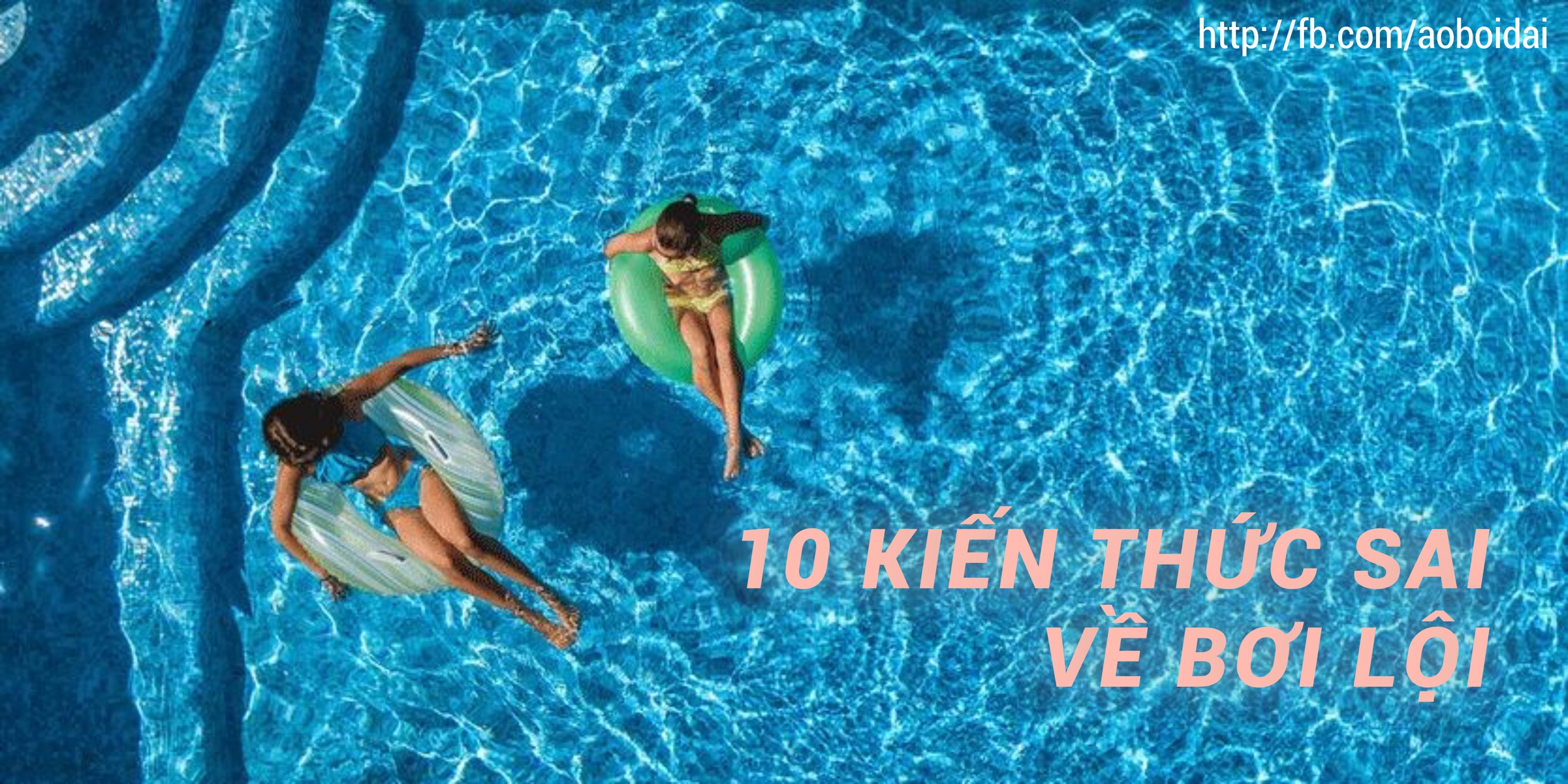 10 kiến thức sai về môn bơi lội( Phần 1)